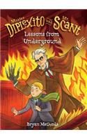 Lessons from Underground: (3 Master Diplexito and Mr. Scant)