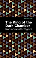 The King of the Dark Chamber: (Mint Editions (Voices from Api))