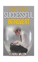 How to be a Successful Introvert