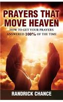 Prayers That Move Heaven