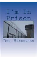 I'm In Prison