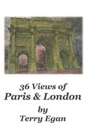36 Views of Paris & London