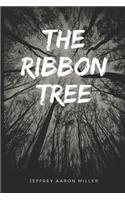 The Ribbon Tree