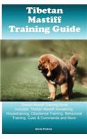 Tibetan Mastiff Training Guide Tibetan Mastiff Training Book Includes
