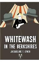 Whitewash in the Berkshires
