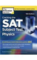 Cracking the SAT Subject Test in Physics, 16th Edition: Everything You Need to Help Score a Perfect 800