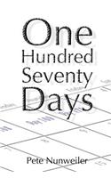 One Hundred Seventy Days