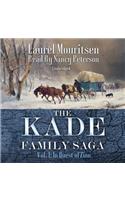 The Kade Family Saga, Vol. 1 Lib/E: In Quest of Zion