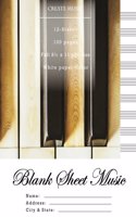 Blank Sheet Music: Music Manuscript Paper, Staff Paper, Musicians Notebook 12 Staves,100 pages - Solo Piano Relaxation(My Blank Music Notebook)