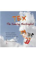 TEX - The Yodeling Mockingbird