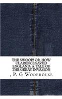 The Swoop! or, How Clarence Saved England: A Tale of the Great Invasion