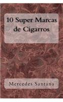 10 Super Marcas de Cigarros