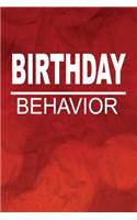 Birthday Behavior: Birthday Writing Journal Lined, Diary, Notebook