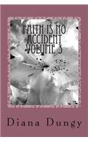 Faith Is No Accident