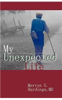 My Unexpected Life: (English)