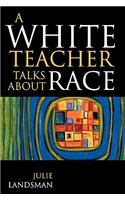 White Teacher Talks about Race