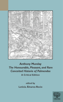 Anthony Munday, 'The Honourable, Pleasant, and Rare Conceited Historie of Palmendos'