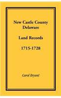 New Castle County, Delaware Land Records, 1715-1728