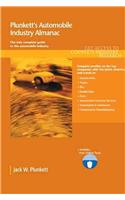 Plunkett's Automobile Industry Almanac 2011: The Only Comprehensive Guide to Automotive Companies and Trends