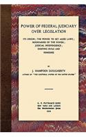 Power of Federal Judiciary Over Legislation