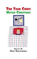 The Year Chris Missed Christmas