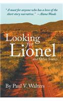 Looking for Lionel and Other Stories