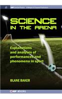 Science in the Arena