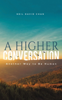 A Higher Conversation