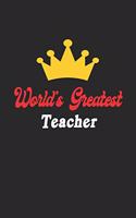 World's Greatest Teacher Notebook - Funny Teacher Journal Gift