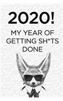 2020! My year of getting sh*ts done