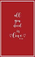 Lied Journal: All You Need Is Love And Care: Red and White Color Cover Journal For The Special Person