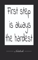 First step is always the hardest