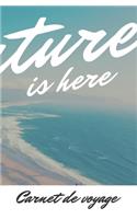 Adventure is here Carnet de voyage