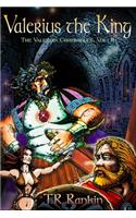 Valerius The King
