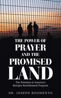 Power of Prayer and the Promised Land