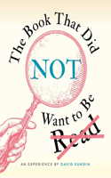 Book That Did Not Want to Be Read