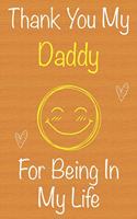 Thank You My Daddy For Being In My Life