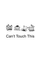 Can't Touch This White Notebook 120 Blank Lined Page (6 x 9): Cactus original Design