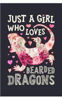 Just a Girl Who Loves Bearded Dragons: Bearded Dragon Lined Notebook, Journal, Organizer, Diary, Composition Notebook, Gifts for Bearded Dragon Lovers