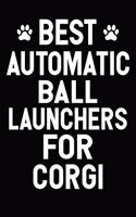 Best Automatic Ball Launchers For Corgi: Blank Lined Journal for Dog Lovers, Dog Mom, Dog Dad and Pet Owners