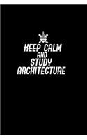 Keep calm and study architecture: Hangman Puzzles - Mini Game - Clever Kids - 110 Lined pages - 6 x 9 in - 15.24 x 22.86 cm - Single Player - Funny Great Gift