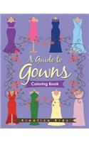 Guide to Gowns Coloring Book