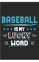 Baseball Is My Lucky Word