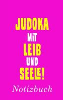 Judoka Mit Leib Und Seele Notizbuch
