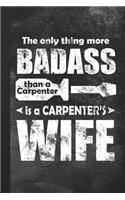 The Only Thing More Badass Than A Carpenter Is A Carpenter's Wife