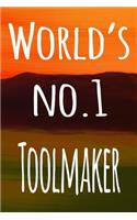 World's No.1 Toolmaker: The perfect gift for the professional in your life - 119 page lined journal