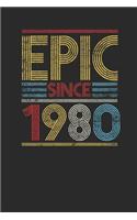 Epic Since 1980: Blank Lined Notebook (6" x 9" - 120 pages) Birthday Themed Notebook for Daily Journal, Diary, and Gift