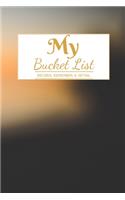 My Bucket List