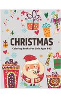 Christmas Coloring Book for Girls Ages 8-12