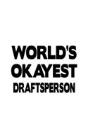 World's Okayest Draftsperson